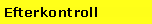 Textruta: Efterkontroll